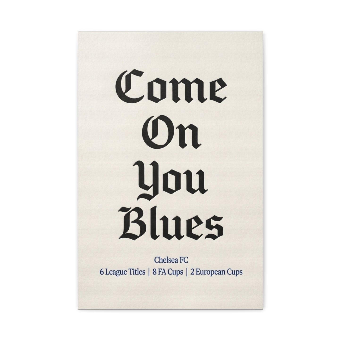 Chelsea FC 'Come On You Blues' Match Day Canvas Print