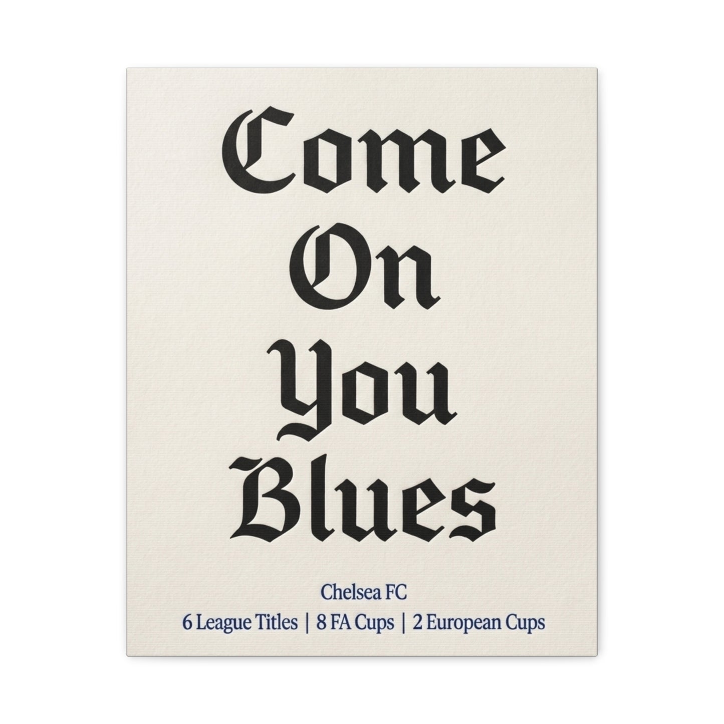 Chelsea FC 'Come On You Blues' Match Day Canvas Print
