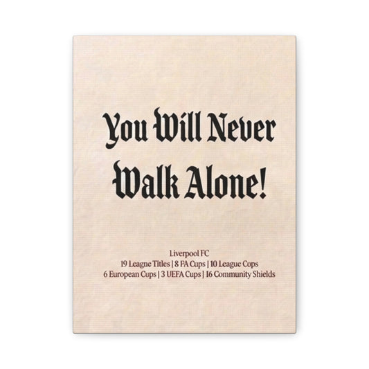 Liverpool 'You Will Never Walk Alone' Match Day Canvas Print