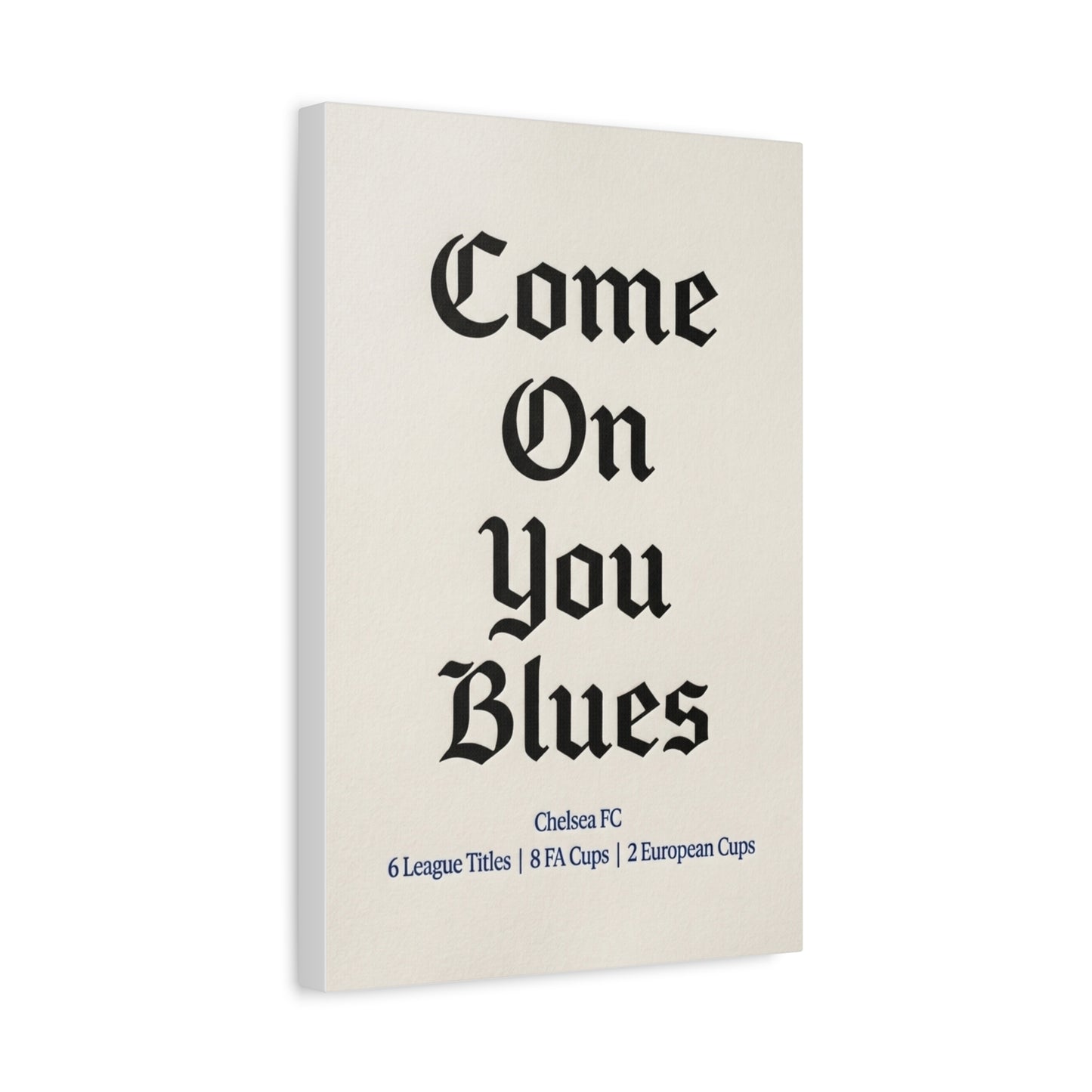 Chelsea FC 'Come On You Blues' Match Day Canvas Print