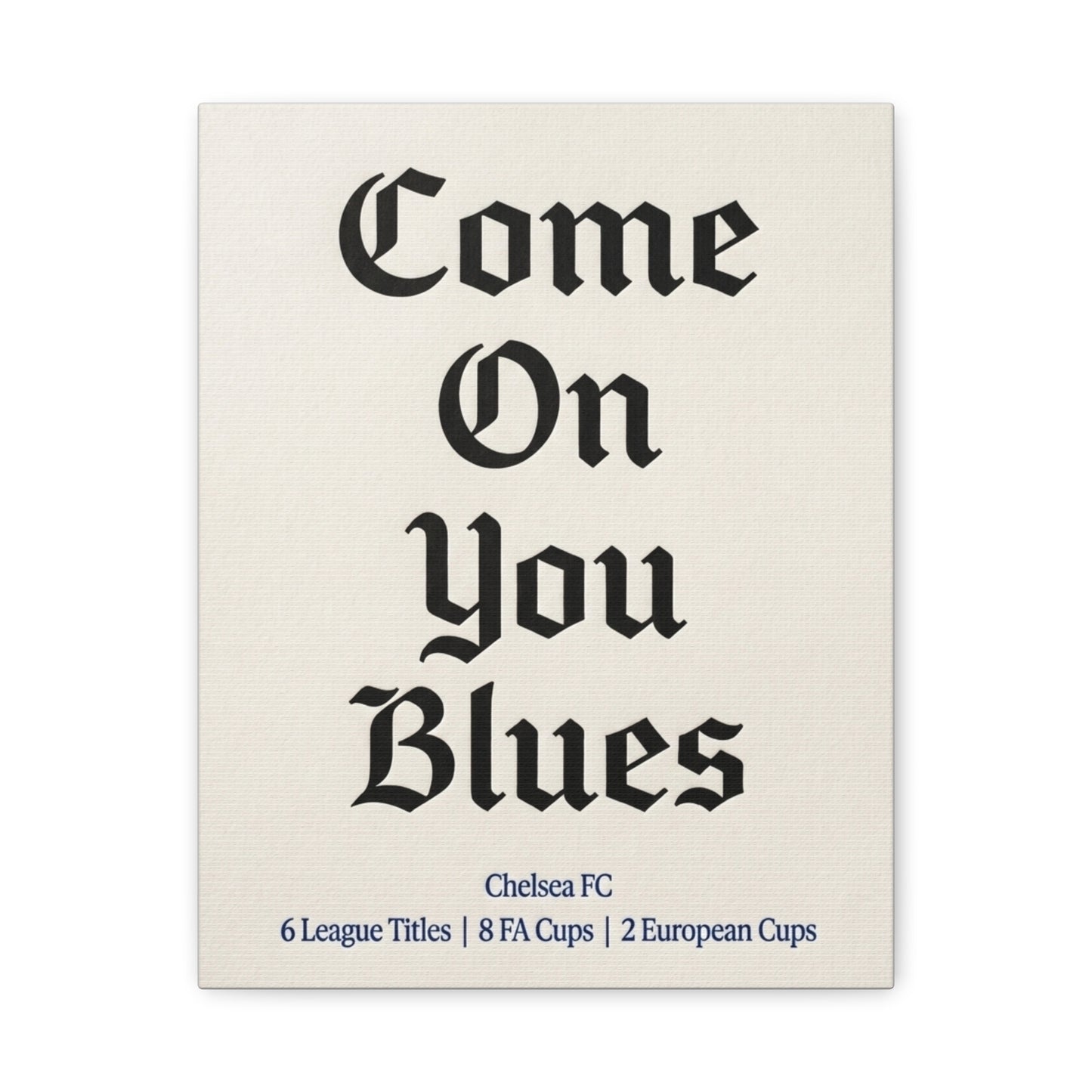 Chelsea FC 'Come On You Blues' Match Day Canvas Print