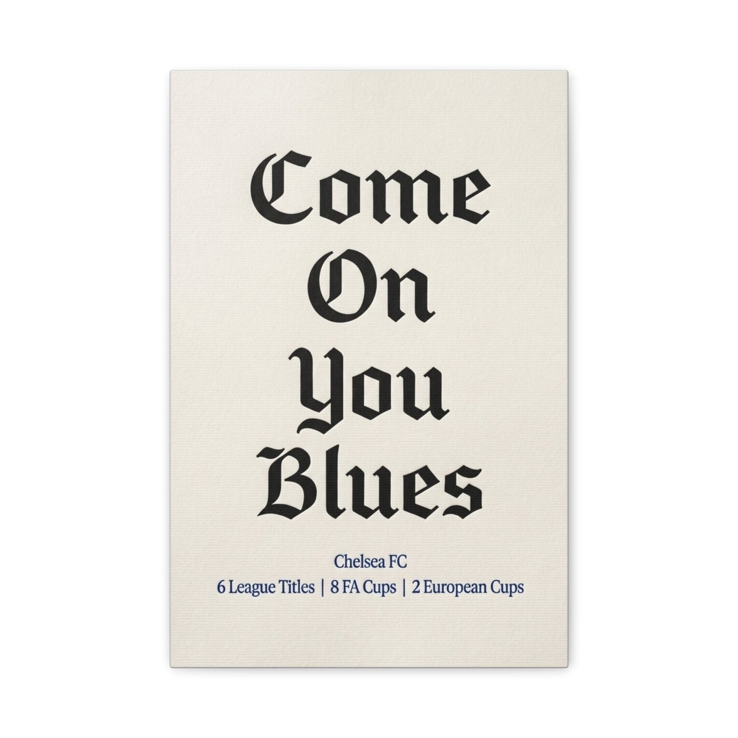 Chelsea FC 'Come On You Blues' Match Day Canvas Print