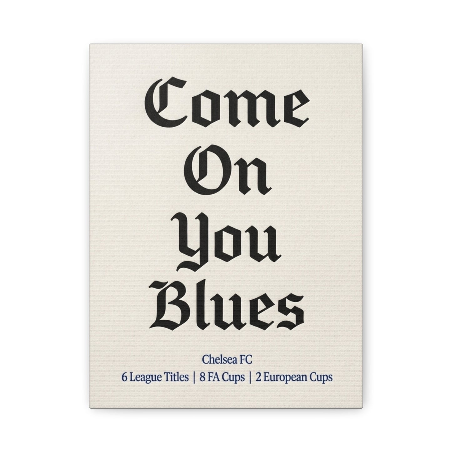 Chelsea FC 'Come On You Blues' Match Day Canvas Print